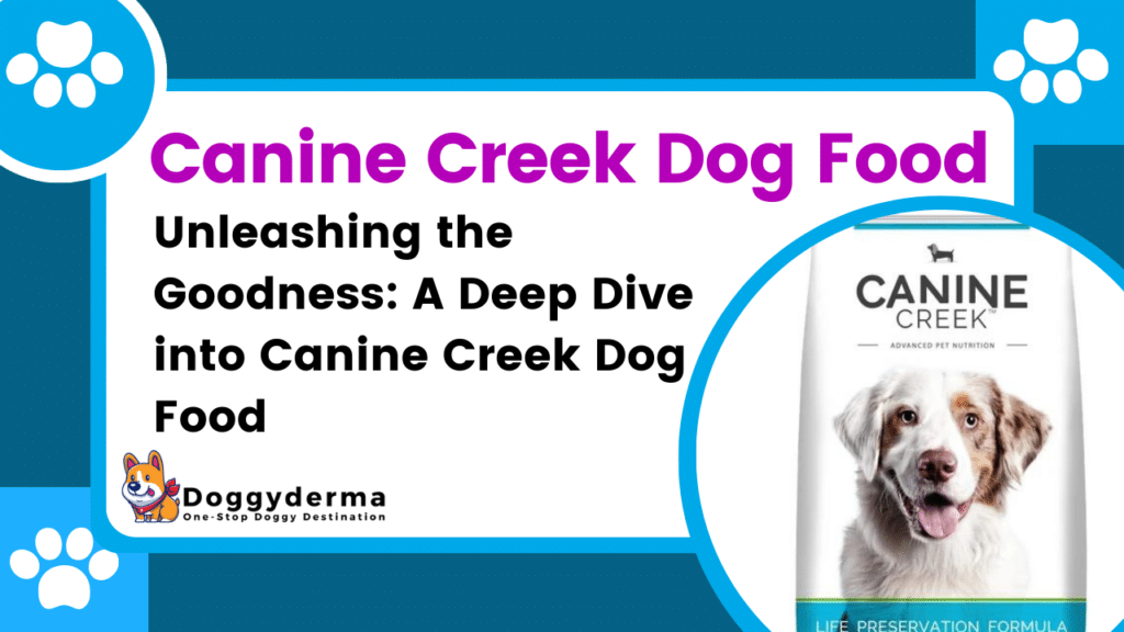 Unleashing the Goodness | A Deep Dive into Canine Creek Dog Food